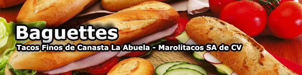 Baguettes Tacos de Canasta La Abuela - Marolitacos SA de CV